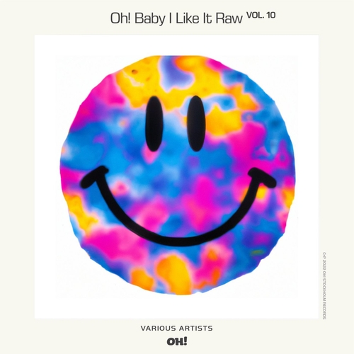 VA - Oh! Baby I Like It Raw, Vol. 10 [OHRC010]